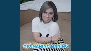 Download lagu Ojo Maning Maning mp3 Download lagu Ojo Maning Maning mp3