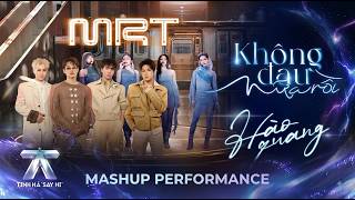 Download lagu [MASHUP] MRT - KHÔNG ĐAU NỮA RỒI - HÀO QUANG mp3