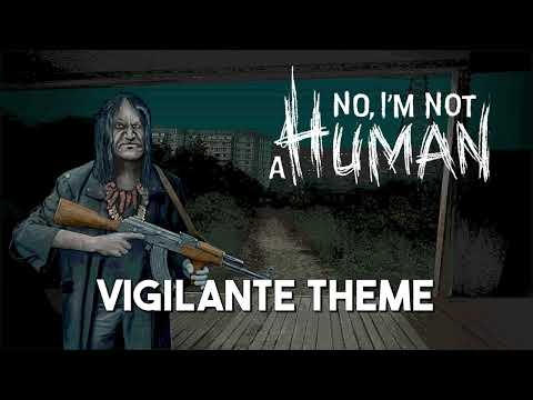 No, I'm not a Human | Vigilante Theme ♪