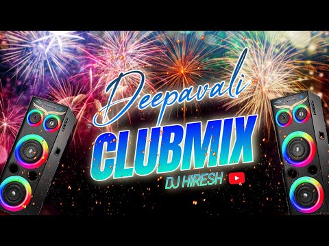 DEEPAVALI SPECIAL CLUBMIX BY (DJ HIRESH)