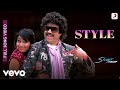 Style Sivaji The Boss Rajinikanth A R Rahman