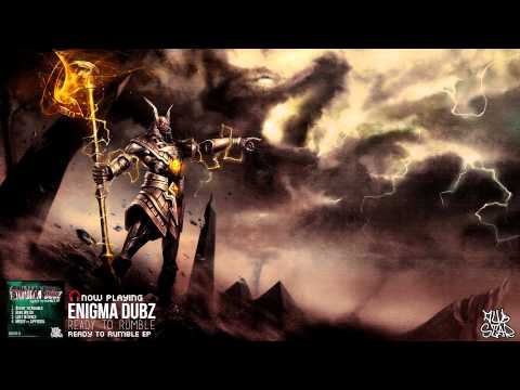 [Dubstep] ENiGMA Dubz - Ready To Rumble
