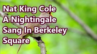 Nat King Cole A Nightingale Sang In Berkeley Square    +   lyrics