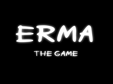 Erma The Game Trailer