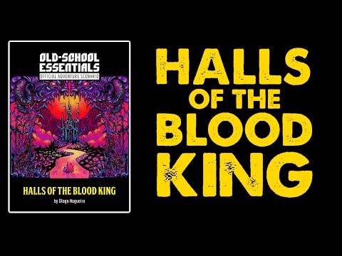Halls of the Blood King: OSR DnD Adventure Review