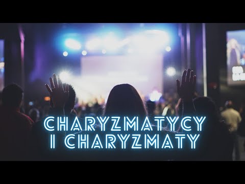 Charyzmaty i charyzmatycy #charyzmaty #charyzmatycy