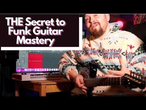 The Secret to Funk Guitar Mastery