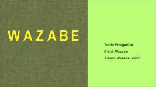 Wazabe - Patagonica