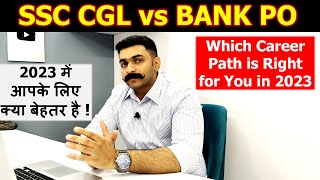 SSC CGL vs Bank PO: Which Career Path is Right for