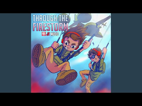 Through the Firestorm