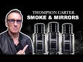 THOMSON CARTER SMOKE & MIRRORS FRAGRANCE REVIEW - IS THE HYPE REAL?