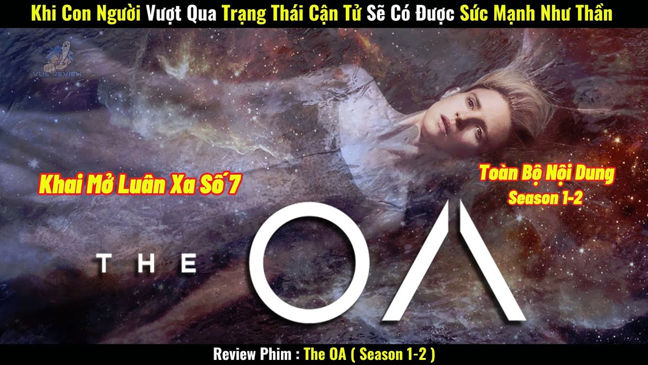 Khi Con Người Vượt Qua Trạng Thái Cận Tử Sẽ Có Được Sức Mạnh Như Thần  | Review Phim Hay