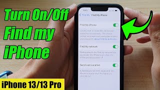 iPhone 13/13 Pro: How to Turn On/Off Find My iPhone
