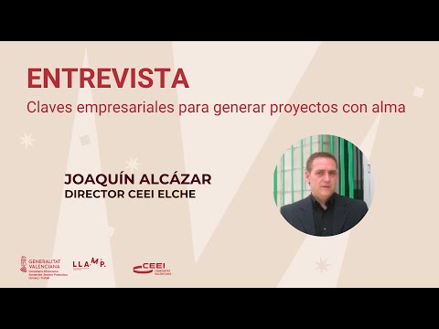 Entrevista a Joaquín Alcázar, director de CEEI Elche | Presentación LLAMP AMES 2022[;;;][;;;]