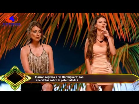 Marron regresó a 'El Hormiguero' con  anécdotas sobre la paternidad: \