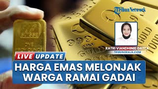 Harga Meroket 2 Minggu Pasca-lebaran 2025, Warga Toraja Utara Berbondong-bondong Gadaikan Emas