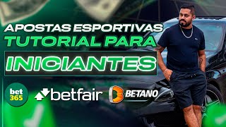 Apostas Esportivas - Tutorial De Como Apostar na BET365, BETANO e Outras Casas de Apostas