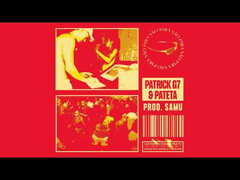 Patrick G7 - Não Para 🧨 (Feat. Pateta Codigo43) Prod.Dj Samu