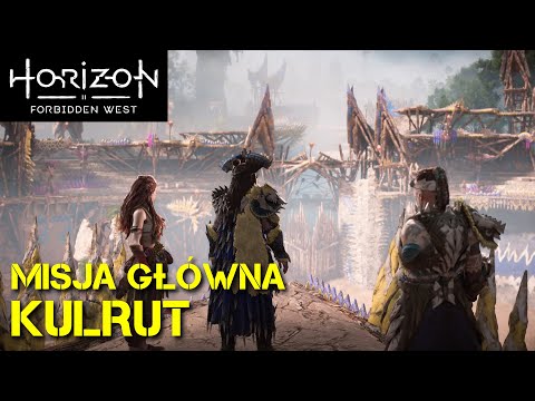 Horizon Forbidden West | Gameplay - Misja główna | Kulrut (#23) | PL | Very Hard