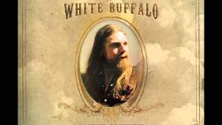 The White Buffalo - The Madman (AUDIO)
