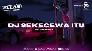 Download lagu DJ SEKECEWA ITU - ANGGA CANDRA VIRAL TIKTOK 2024 [ BOOTLEG ] mp3