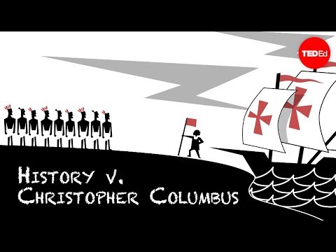 History vs. Christopher Columbus – Alex Gendler