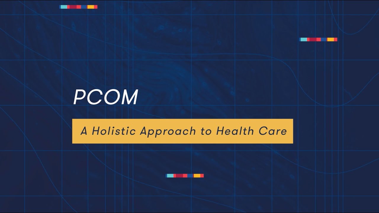 PCOM: A holistic approach to health care