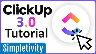 ClickUp 3.0: How to use the Best New Features!