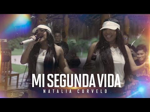 Natalia Curvelo - Mi Segunda Vida (En Vivo)