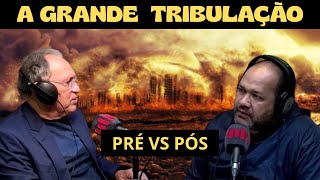 Pré Tribulacionista VS Pós Tribulacionista