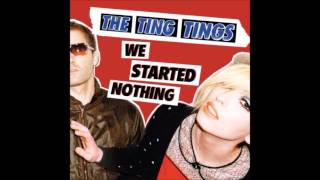 The Ting Tings - Great DJ (Audio)