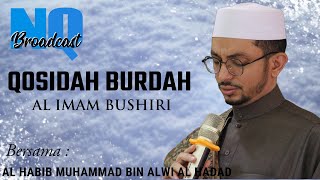 Download lagu ( MERDU NYA ) QOSIDAH BURDAH AL IMAM BUSHIRI OLEH AL HABIB MUHAMMAD BIN ALWI AL HADAD mp3