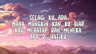 Download lagu Khai Bahar & Nabila Razali - Selagi Ku Ada (Lirik) mp3