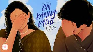 Download lagu On Kanna Vachi - Lyric Video | Saurav Srisan | Tamil Indie Pop mp3 Download lagu On Kanna Vachi - Lyric Video | Saurav Srisan | Tamil Indie Pop mp3