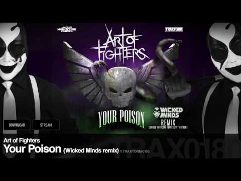 Art of Fighters - Your Poison (Wicked Minds remix) - Traxtorm 0180 [HARDCORE]