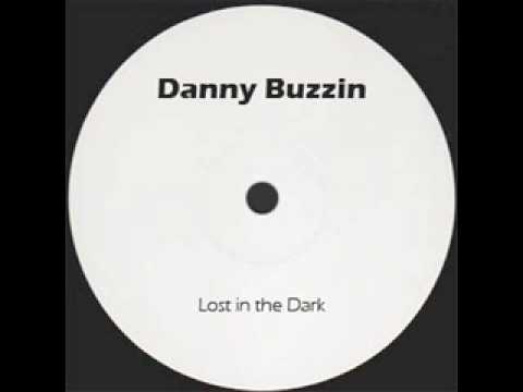 Danny Buzzin - Lost in the Dark