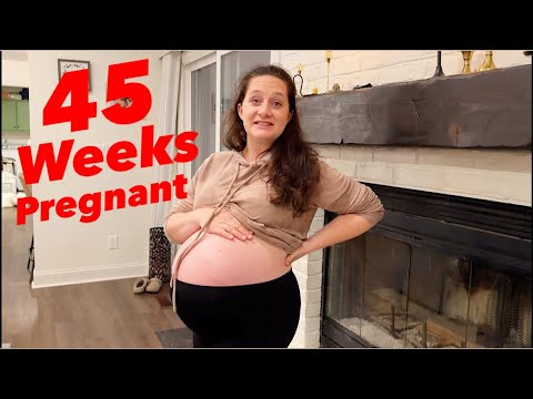 OFFICIALLY 45 WEEKS PREGNANT!