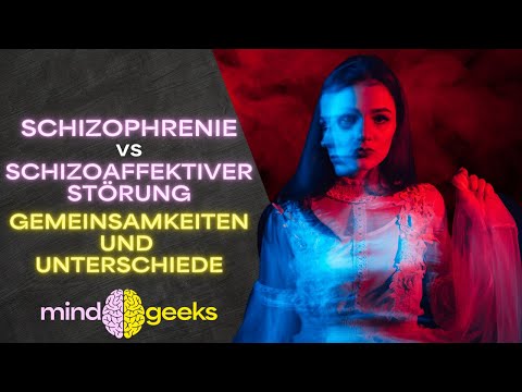 Schizophrenie vs. schizoaffektiver Störung | Gemeinsamkeiten und Unterschiede