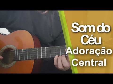 Som Do Céu - Adoração Central