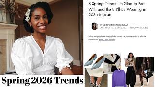 The MOST Wearable Spring 2026 Fashion Trends - What's In What's Out