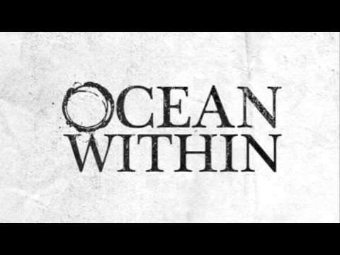 Ocean Within : The Hedonist (NEW) [HQ]
