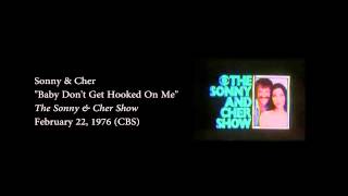 Sonny &amp; Cher Show (Baby Don&#39;t Get Hooked On Me) Audio Only