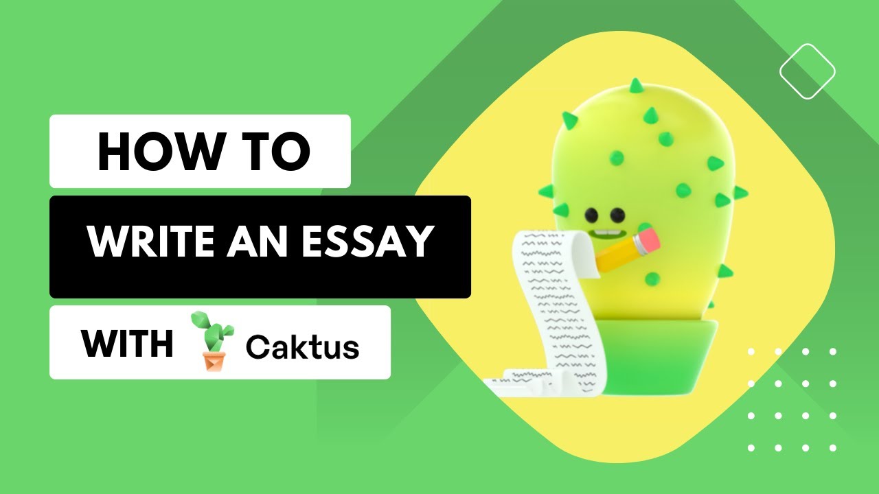 How to Write an Essay with Caktus AI