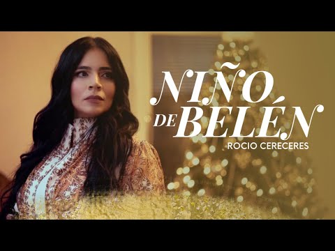 Rocio Cereceres - Niño de Belén (video oficial)