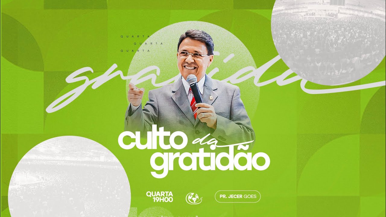 CULTO DA GRATIDÃO  - PR. JECER GOES - 15/01/2025