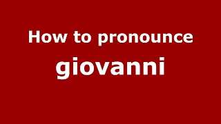 How to pronounce Giovanni