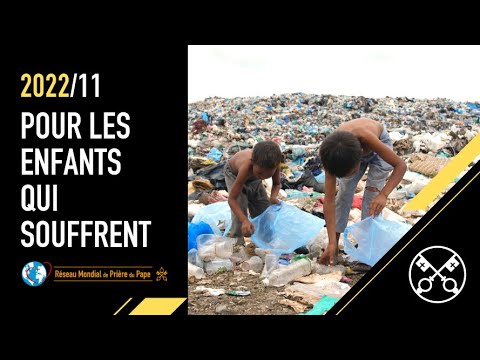 Pour les enfants qui souffrent – La Vidéo du Pape 11 – Novembre 2022