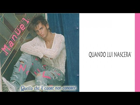 Manuel - Quando lui nascerà