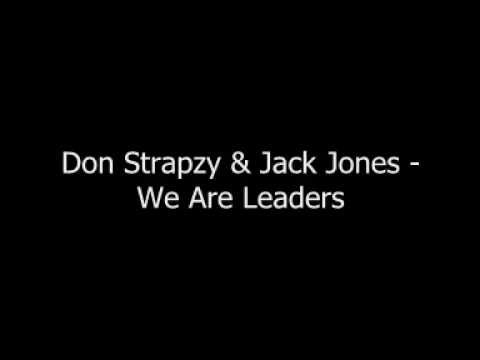 Don Strapzy & Jack Jones - We Are Leaders {BLUE WORLD ORDER}