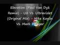 Elevation (Paul Van Dyk Remix) Vs. Ultraviolet (Original Mix)